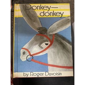 Donkey-Donkey by Roger Duvoisin / 1968 Parents' Magazine Press Hardcover